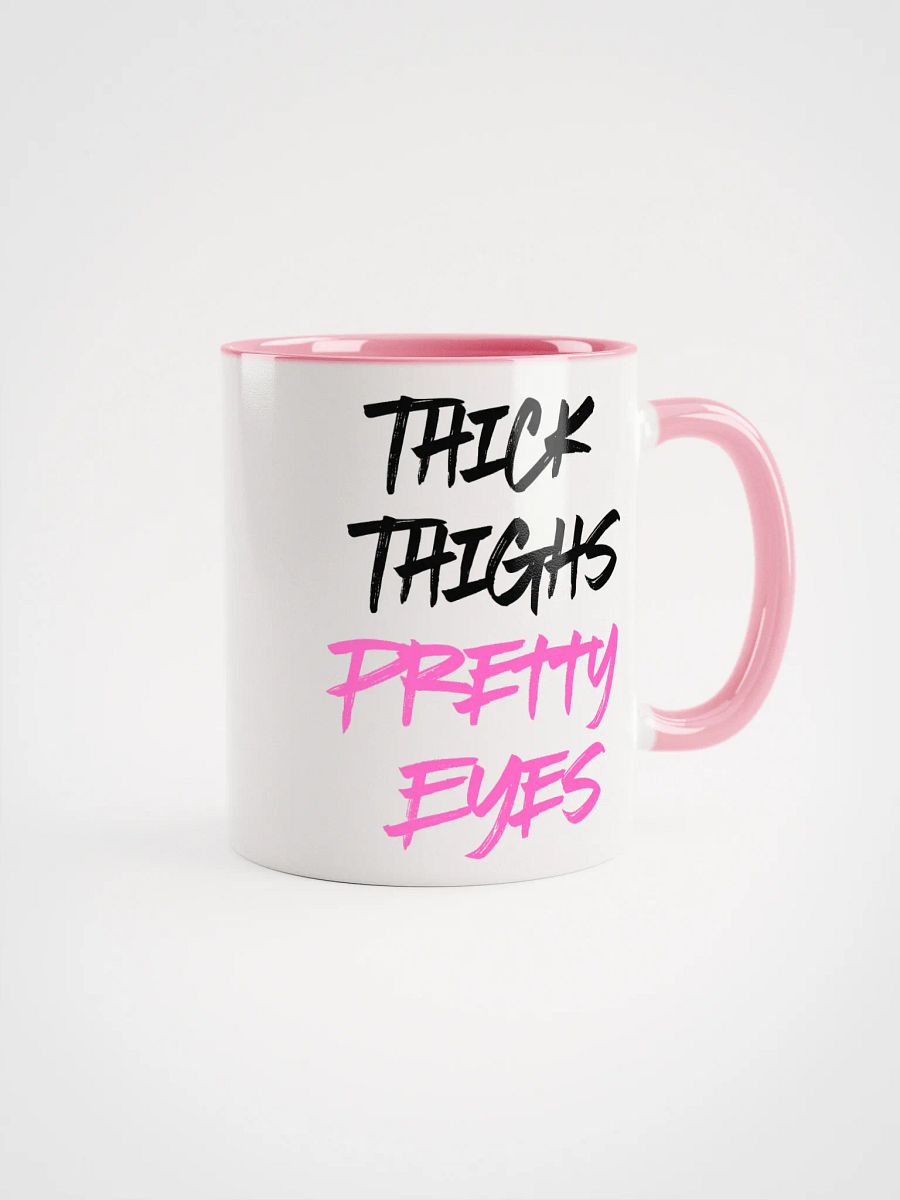 Thick Thighs Pretty Eyes Coffee Mug product image (1)