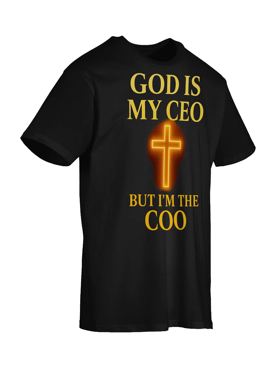 God Is My CEO / But I’m the COO” product image (33)