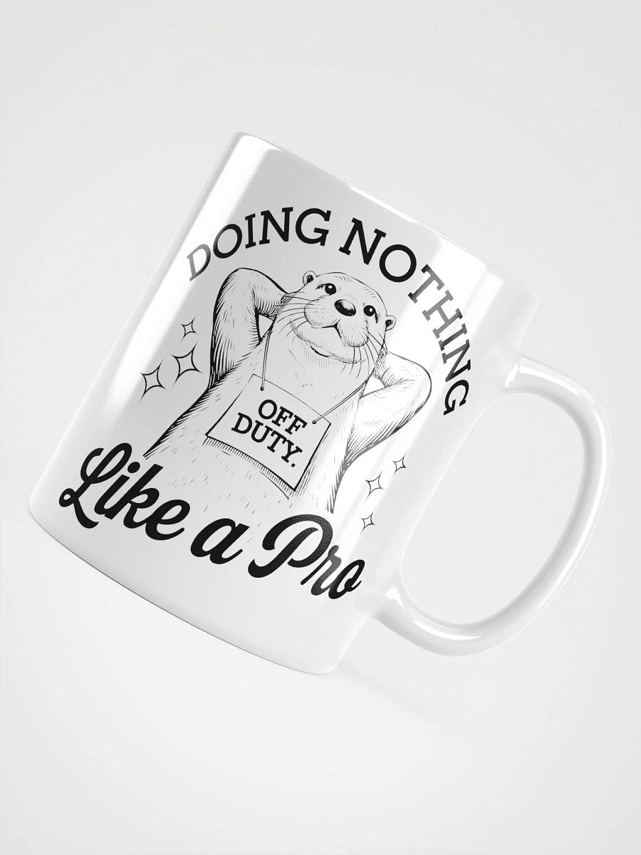 Otter Doing Nothing Like A Pro Mug product image (10)