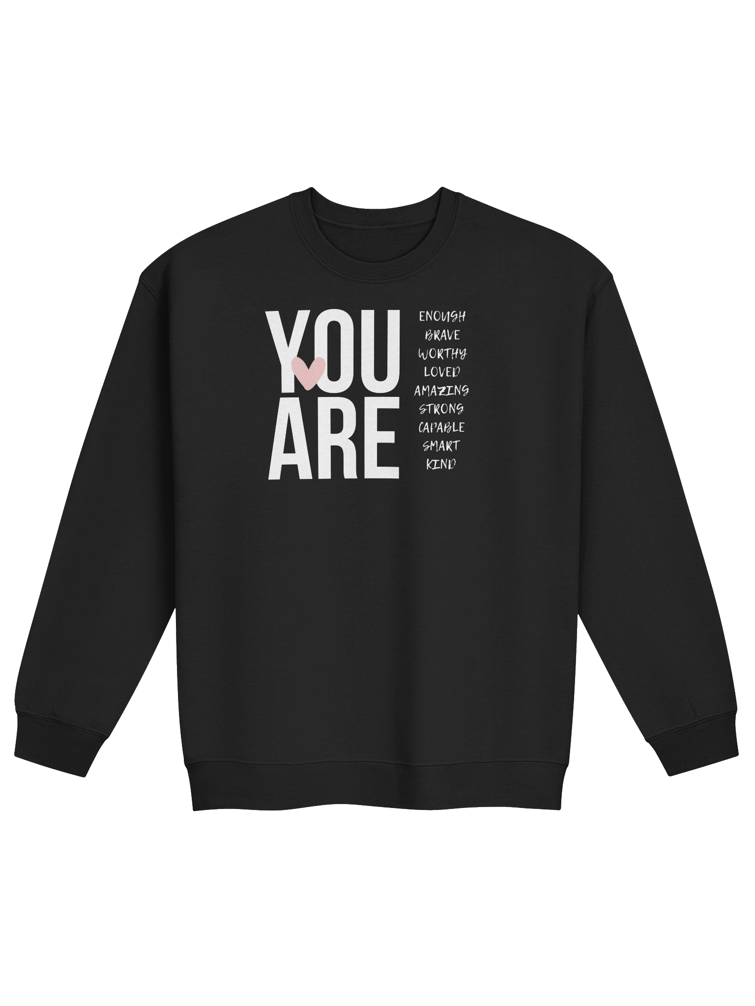 You Are Sweatshirt product image (5)