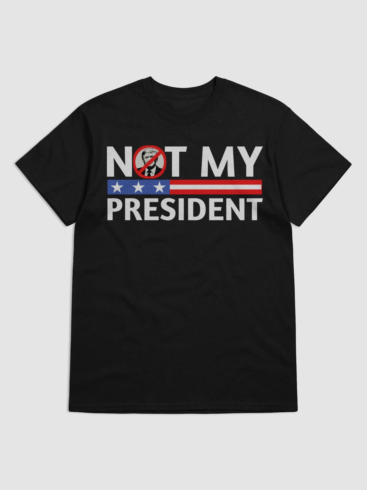 Not My President T-Shirt – Bold Anti-Trump Political Protest Tee product image (1)
