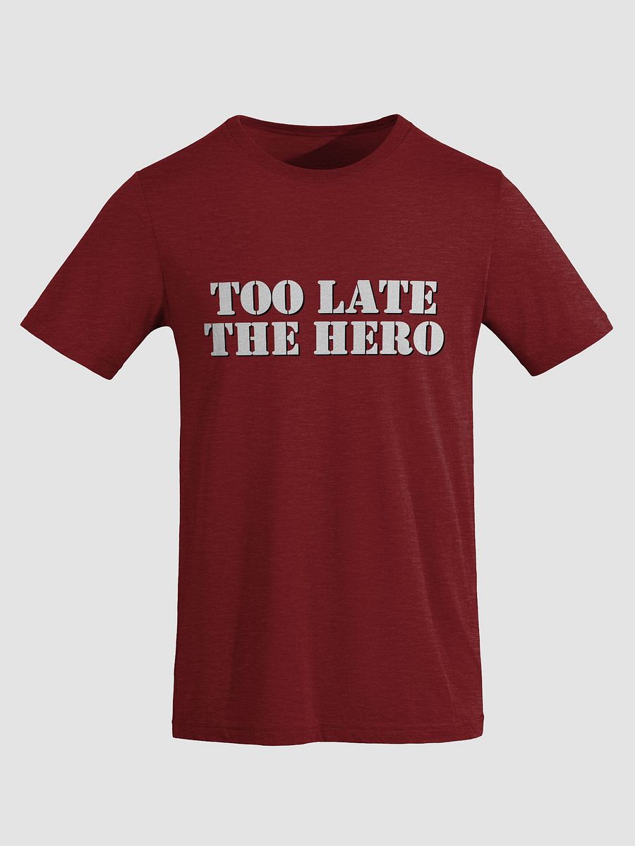Too Late the Hero T-shirt product image (1)
