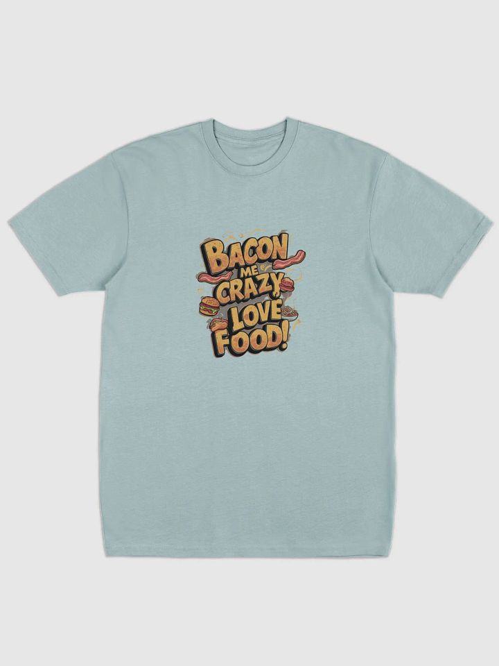 Bacon Me Crazy Men's Tee product image (5)