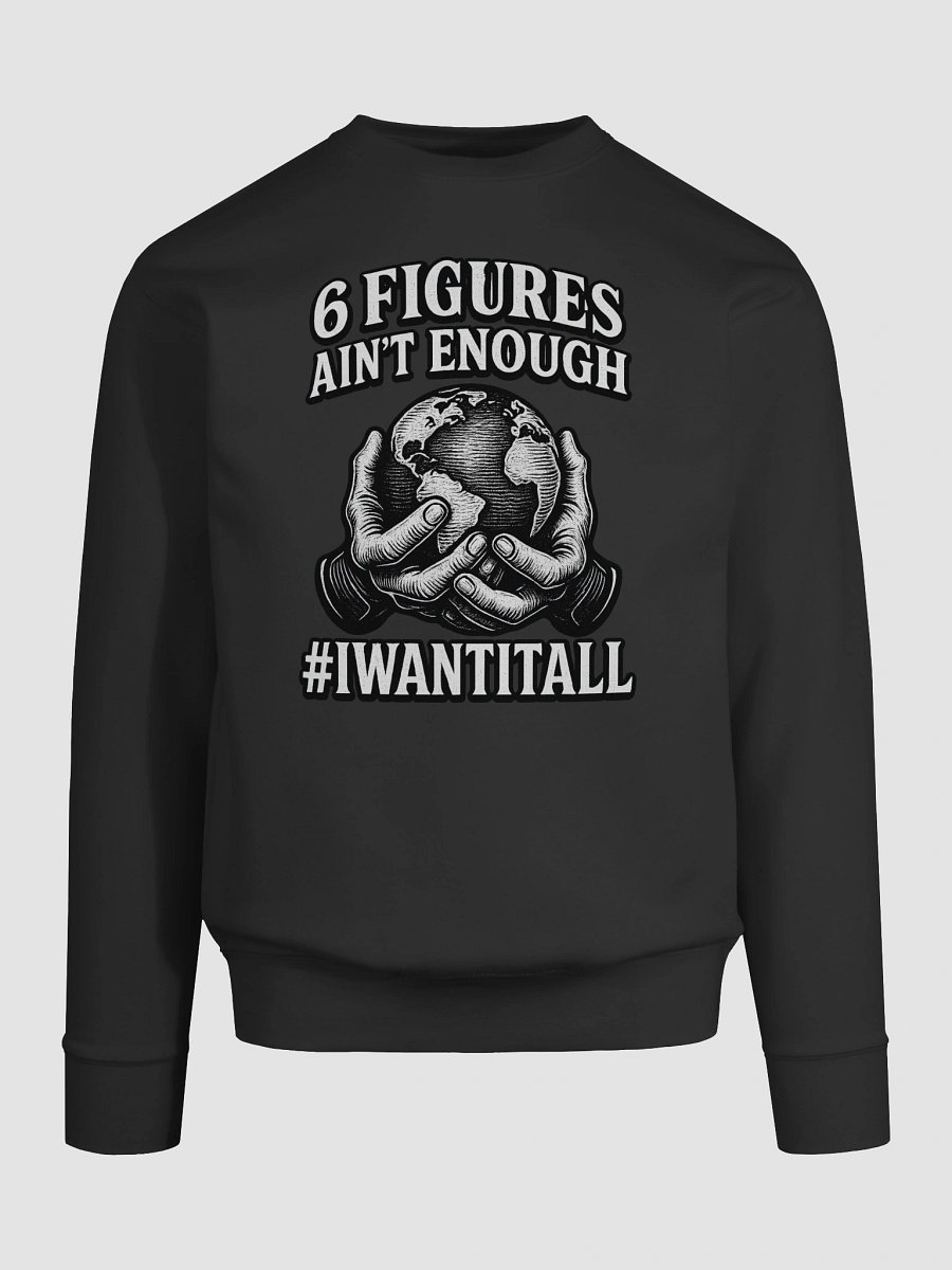 6 Figures Globe Holding Sweatshirt product image (42)