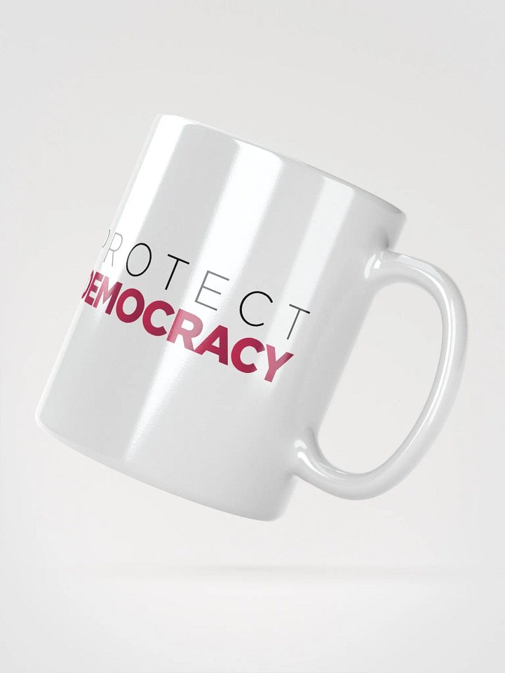 "Protect Democracy" White Coffee Mug product image (6)
