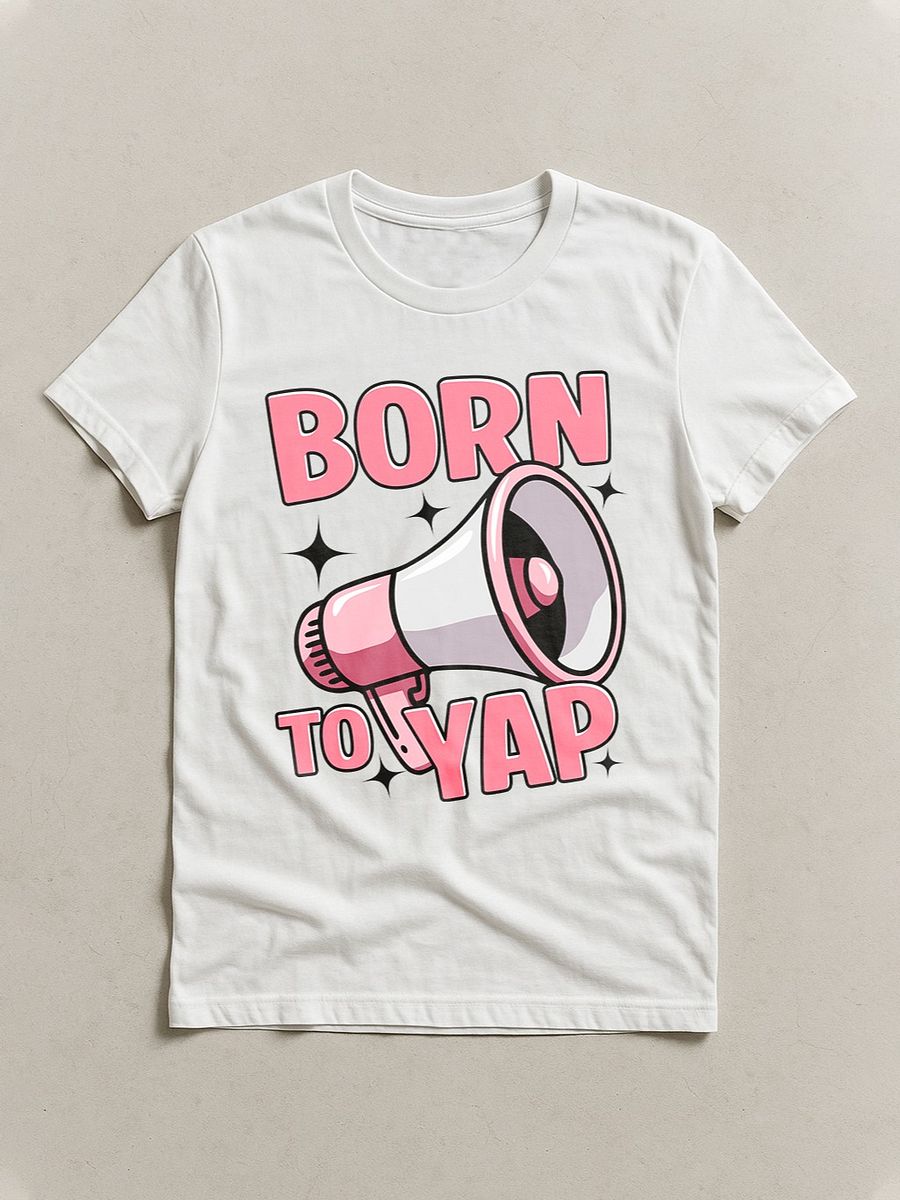 Born To Yap T-shirt product image (1)