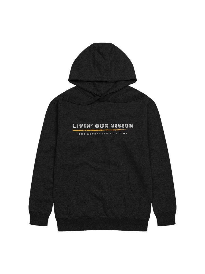Livin' Our Vision - One Adventure at a Time (Hoodie) product image (1)