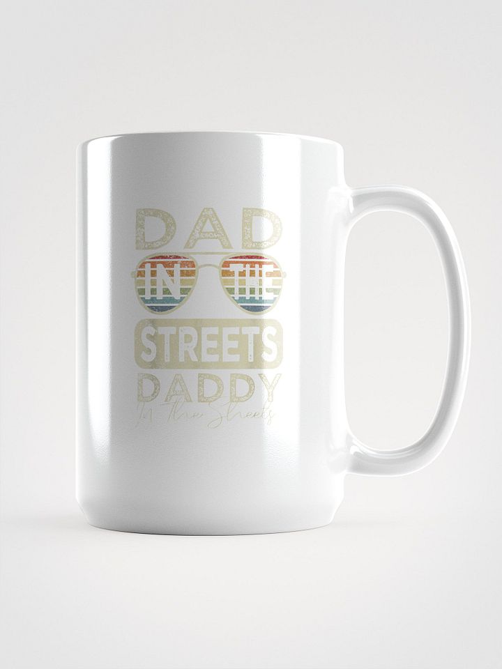Dad in the Streets Mug product image (1)