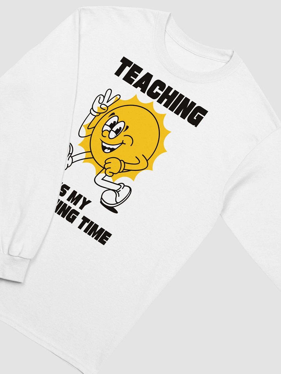 Teaching Is My Shining Time Motivational Long Sleeve T-Shirt product image (3)