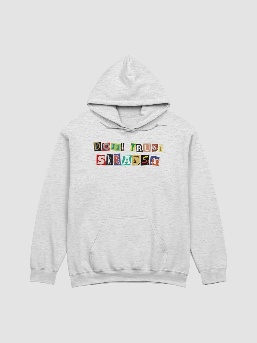 Don't Trust Skratsx Hoodie product image (1)