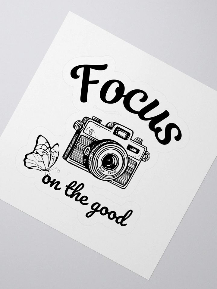 'Focus on the Good' Sticker product image (4)