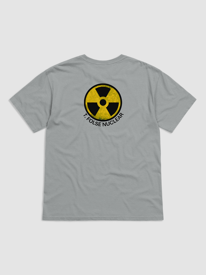 We Wear This T-Shirt at Nuclear Power Plants product image (34)