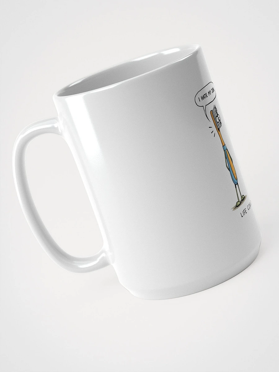 It Could Be Worse - Mug product image (2)