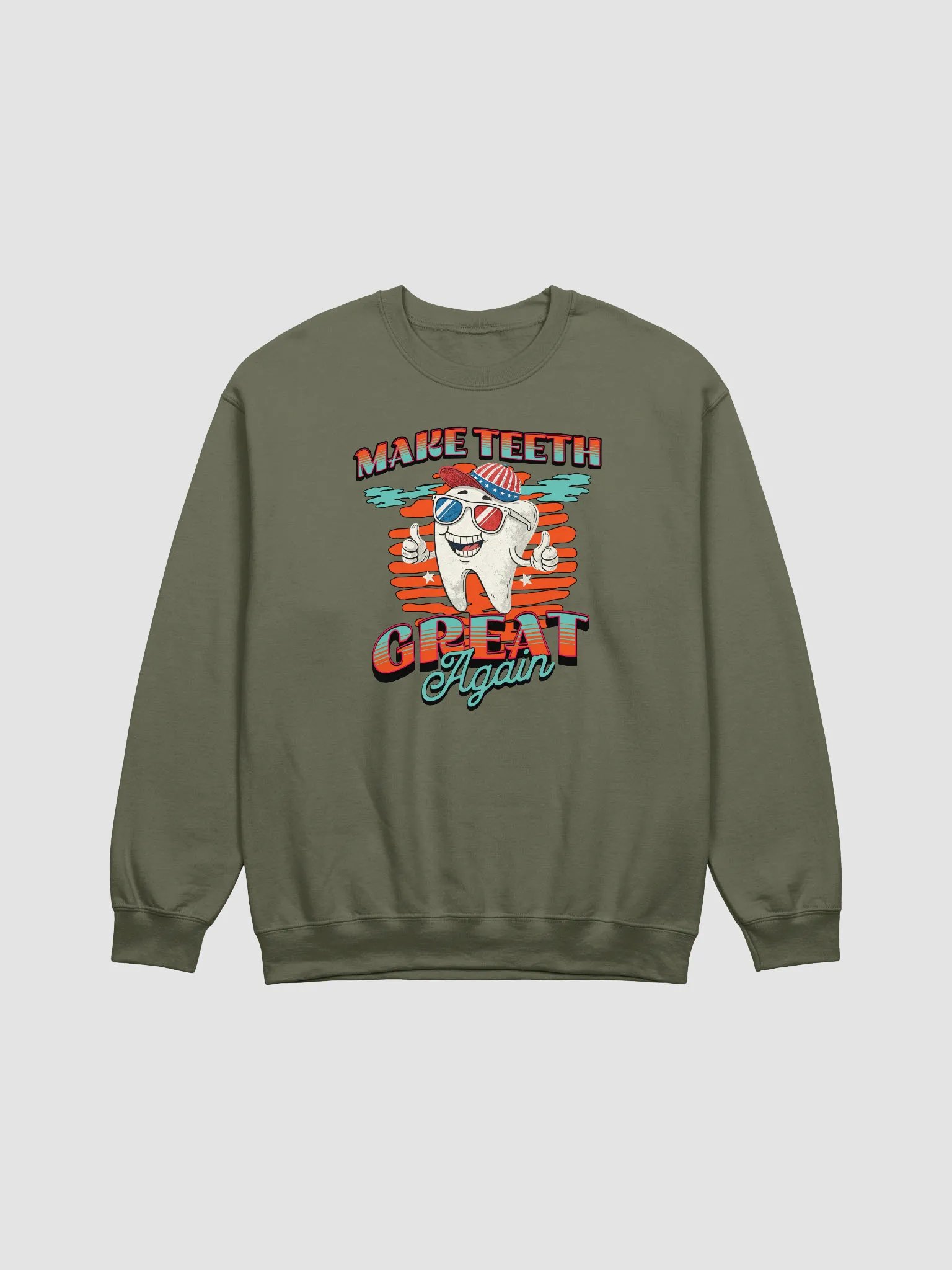 Make Teeth Great Again Tooth Champion Sweatshirt product image (13)