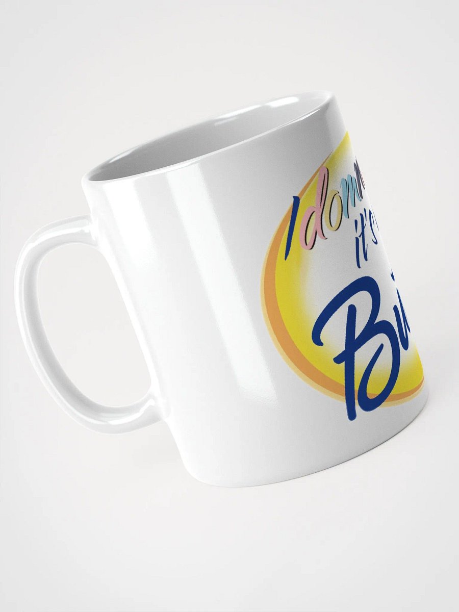 i domnt bnel it's not Butter Mug (White) product image (5)