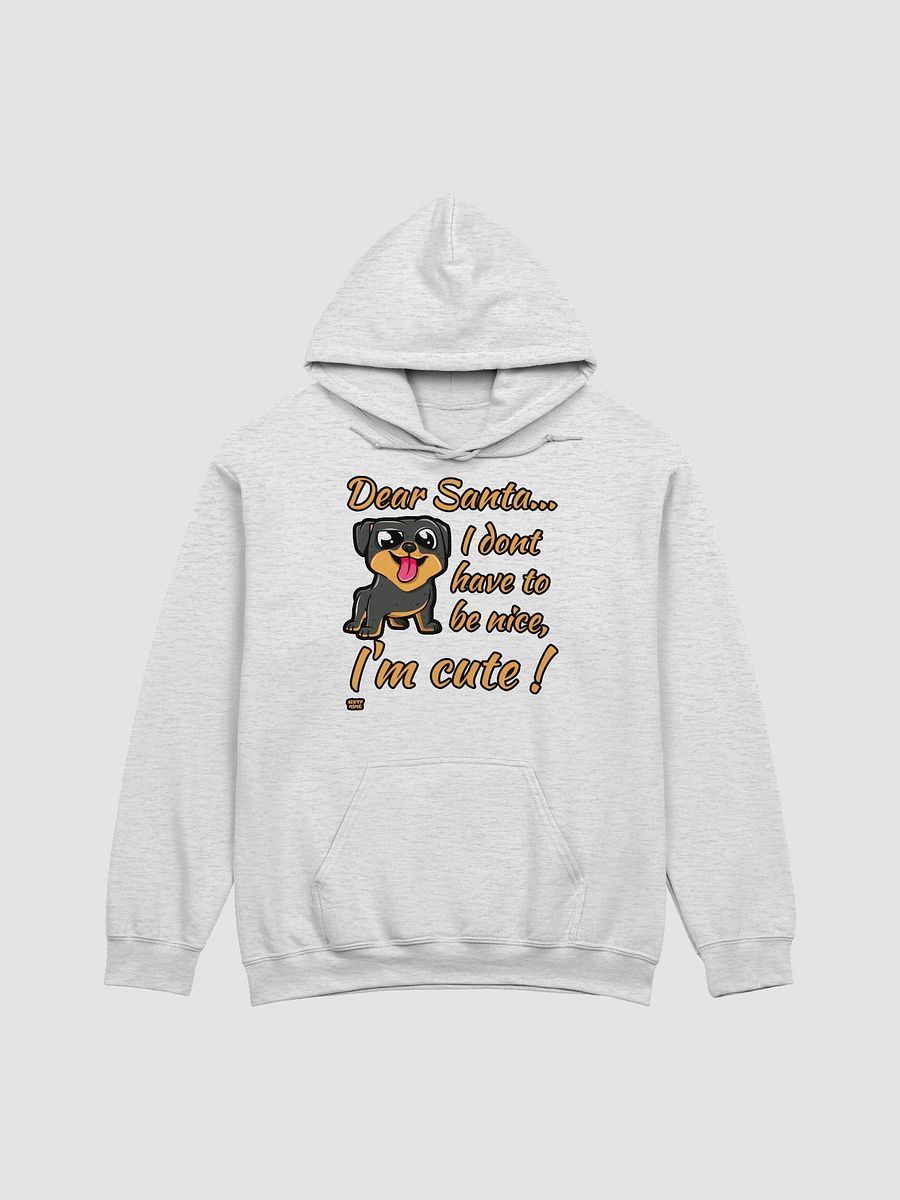 DEAR SANTA, I DON'T HAVE TO BE NICE, I'M CUTE! product image (7)