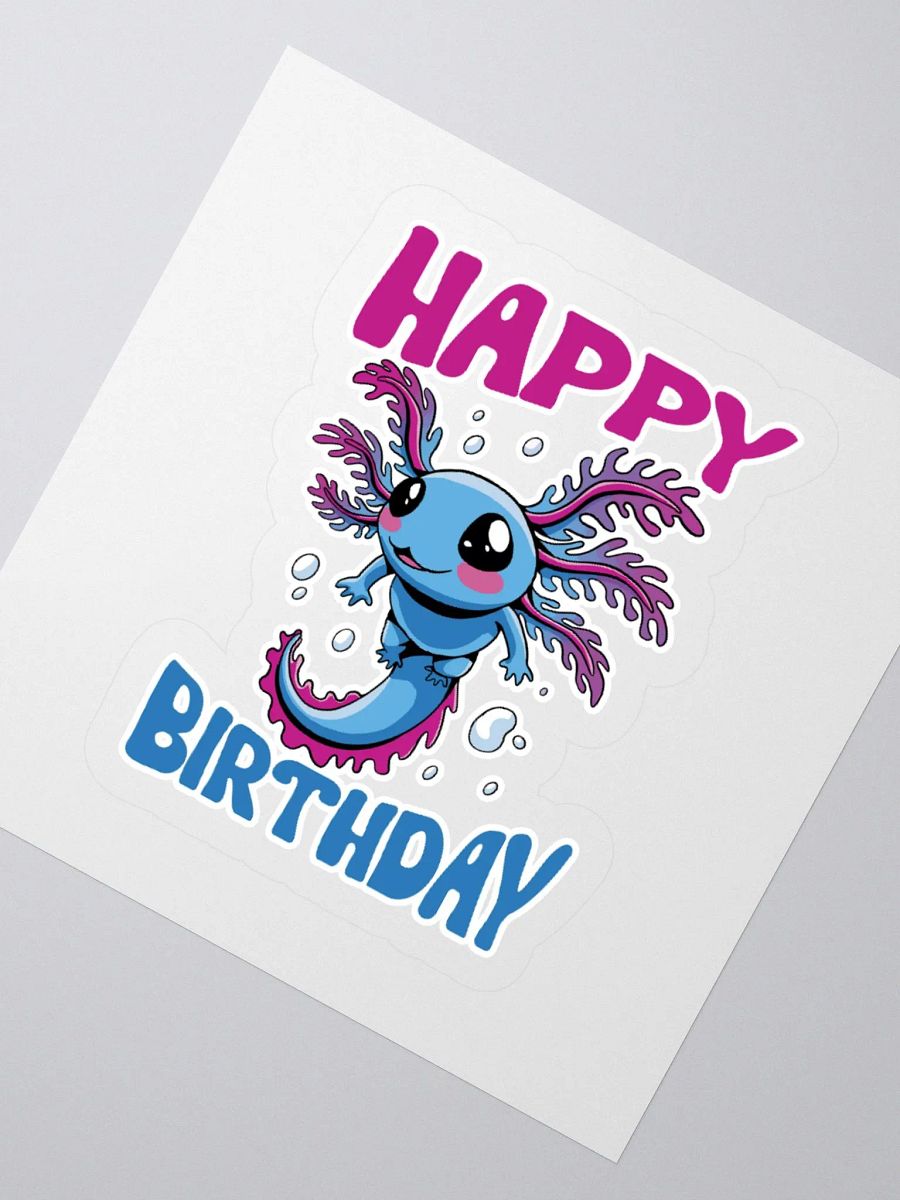 Happy Birthday (Water Axolotl) Sticker product image (2)