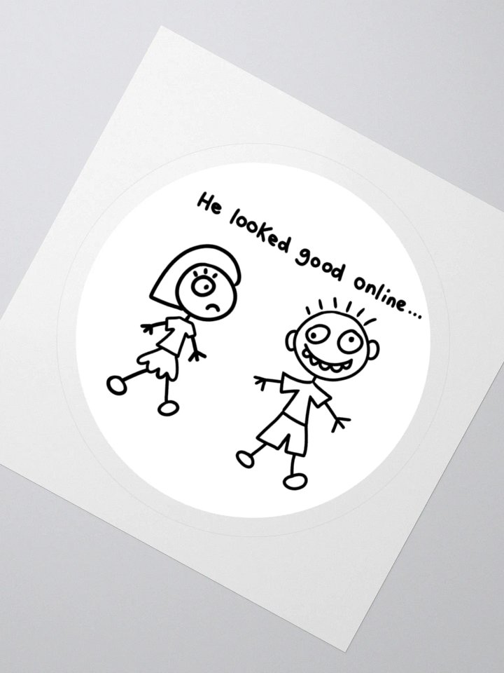 He looked good online sticker product image (2)