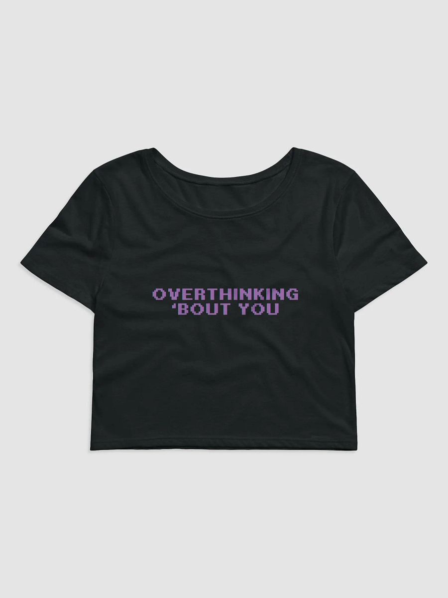 Overthinking 'Bout You Cropped Tee product image (1)