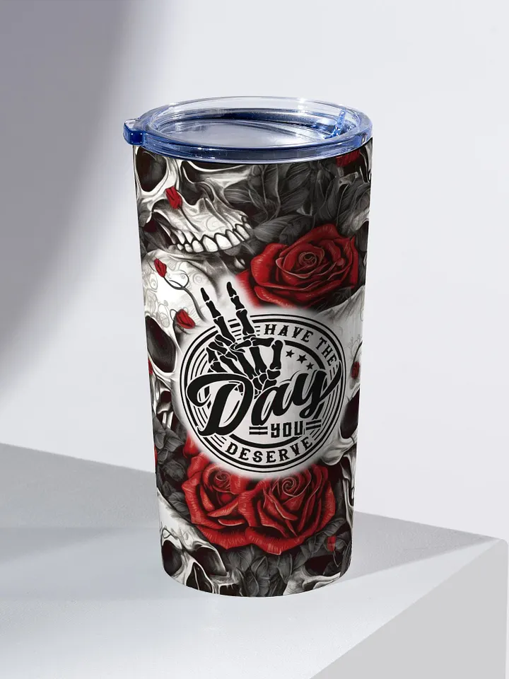 Gothic Roses Stainless Steel Tumbler Have the Day You Deserve product image (2)