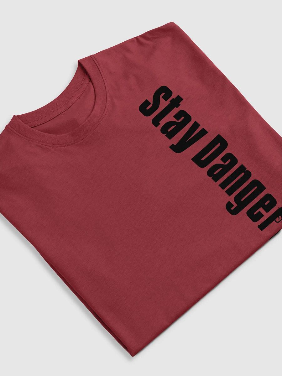 Stay Dangerous BigDre357 T-Shirt product image (5)