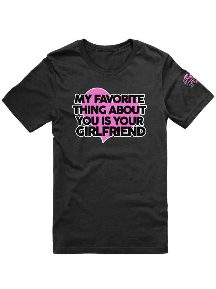 My Favorite Thing About You... - Shirt product image (3)