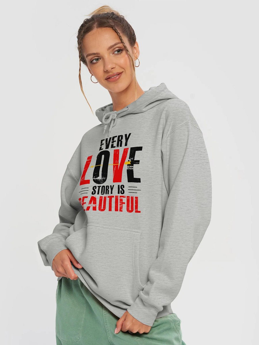Every Love Story is Beautiful Hoodie (Front Only, Black Text) product image (4)