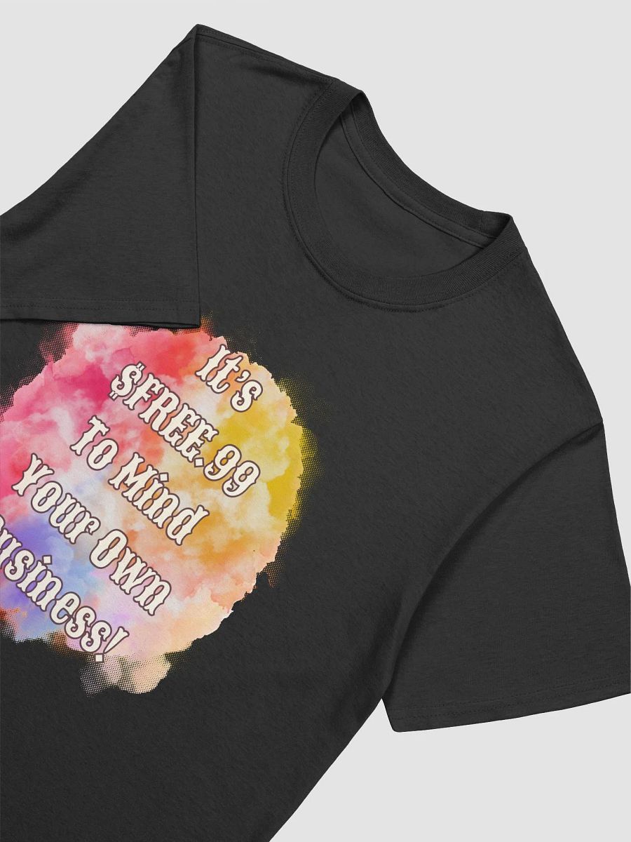 $FREE.99 Unisex T-Shirt product image (18)