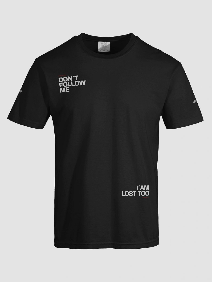 Don’t Follow Me T-Shirt product image (27)