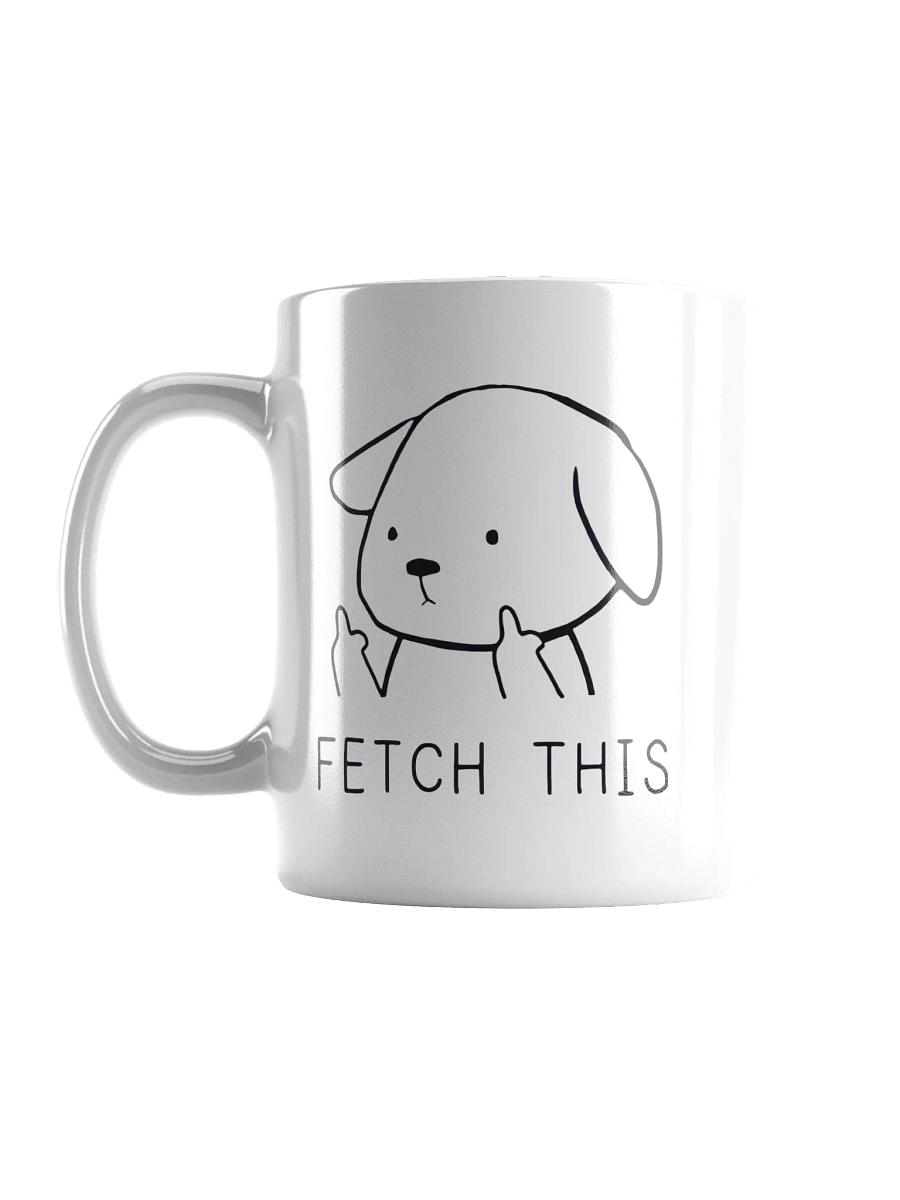"Fetch This" Mug product image (5)
