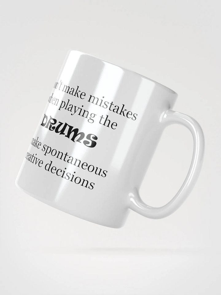 I Don't make mistakes... product image (5)