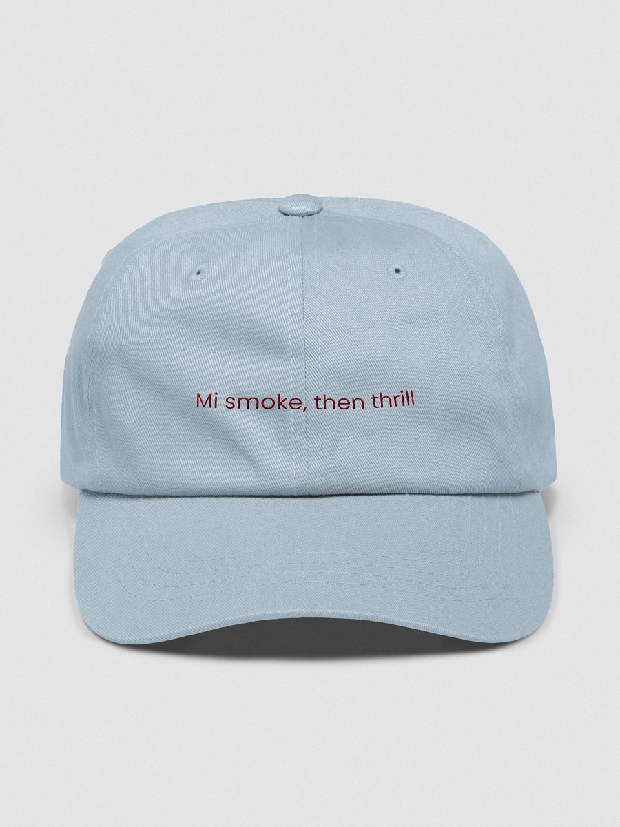 “Mi Smoke, Then Thrill” Embroidered Hat product image (9)