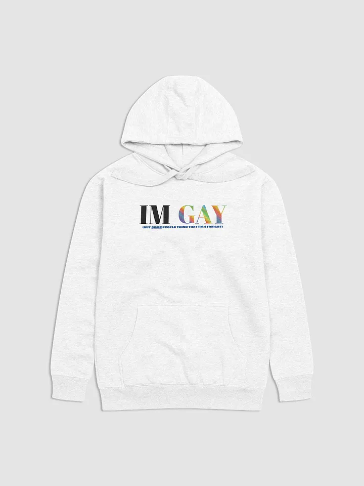 I'm Gay (but some people think that i'm straight) - Main 2 -Hoodie product image (1)