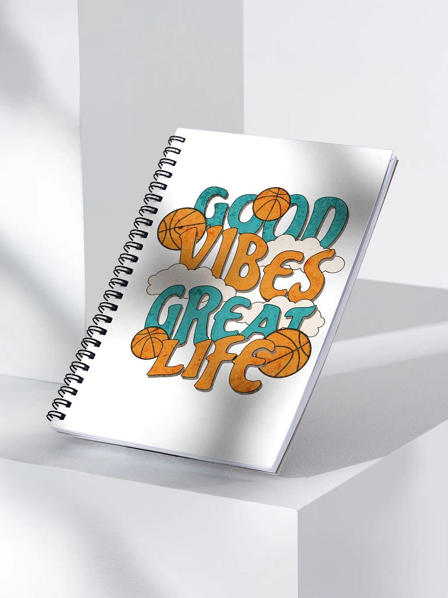 Good Vibes Great Life Basketball Spiral Notebook product image (2)