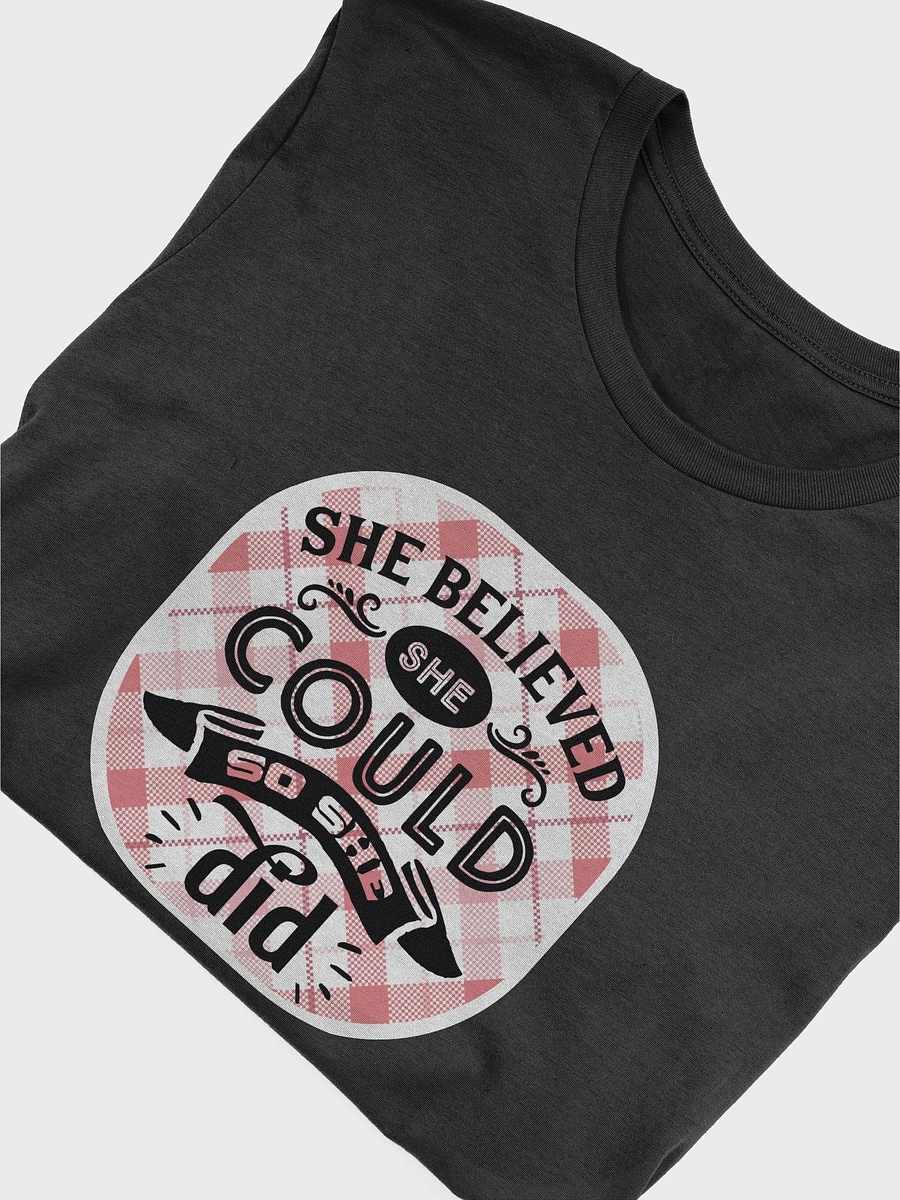 She Believed She Could T-Shirt #1183 product image (4)