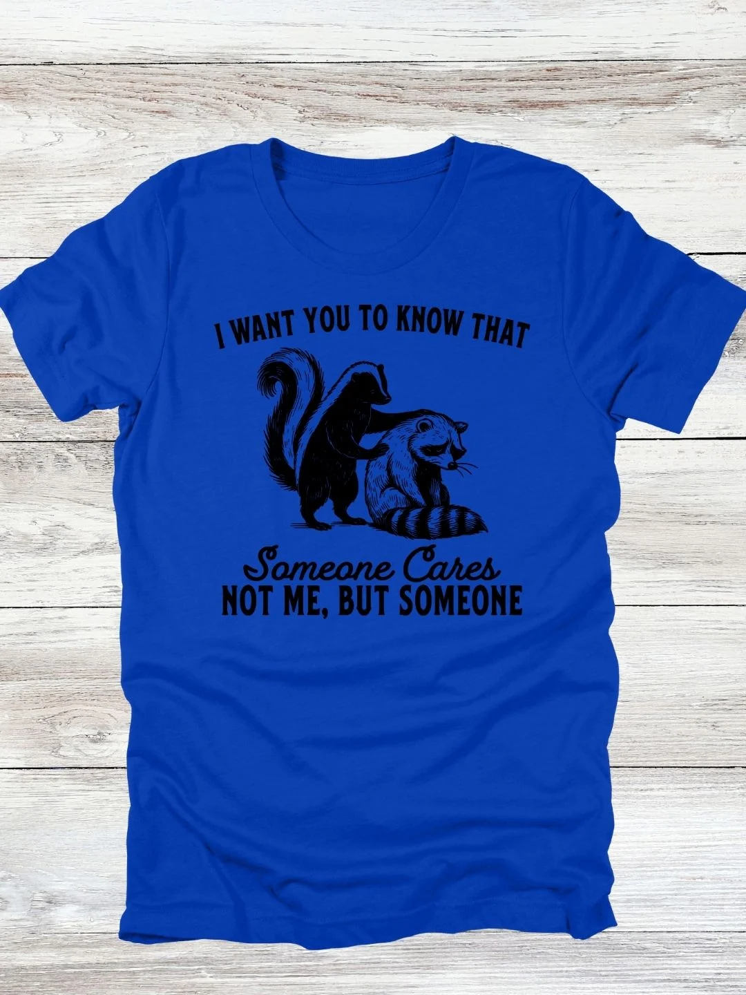 Someone Cares, Not Me But Someone T-Shirt product image (11)