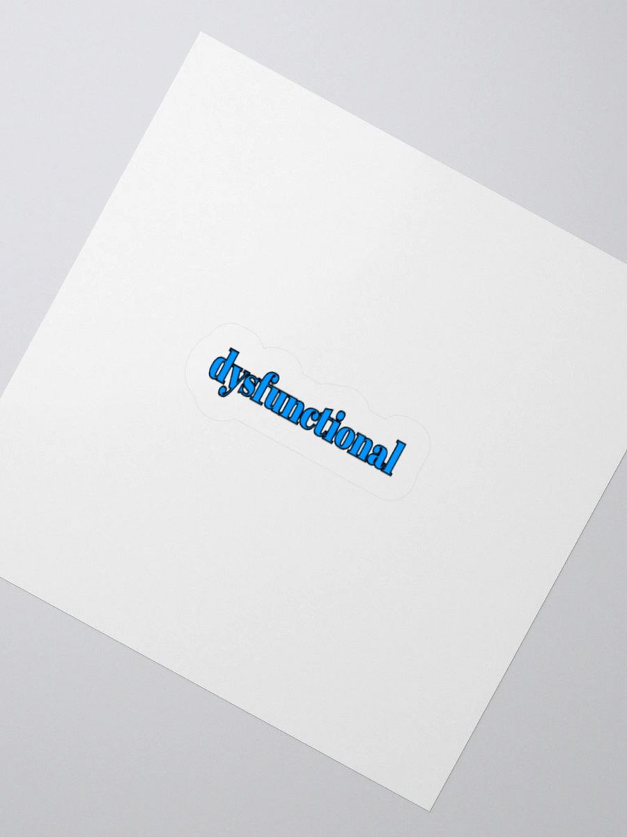 dysfunctional. Sticker product image (2)