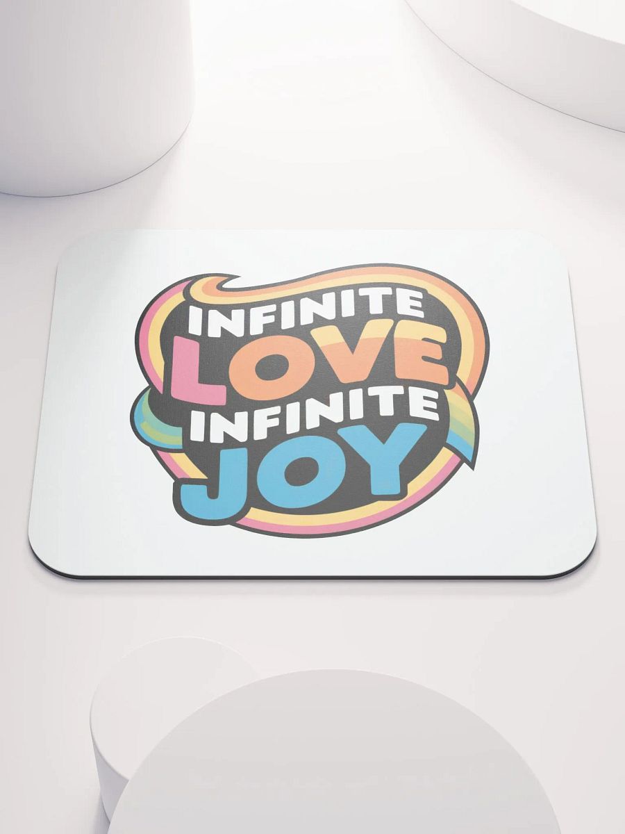 Infinite Love Infinite Joy Mouse Pad product image (1)