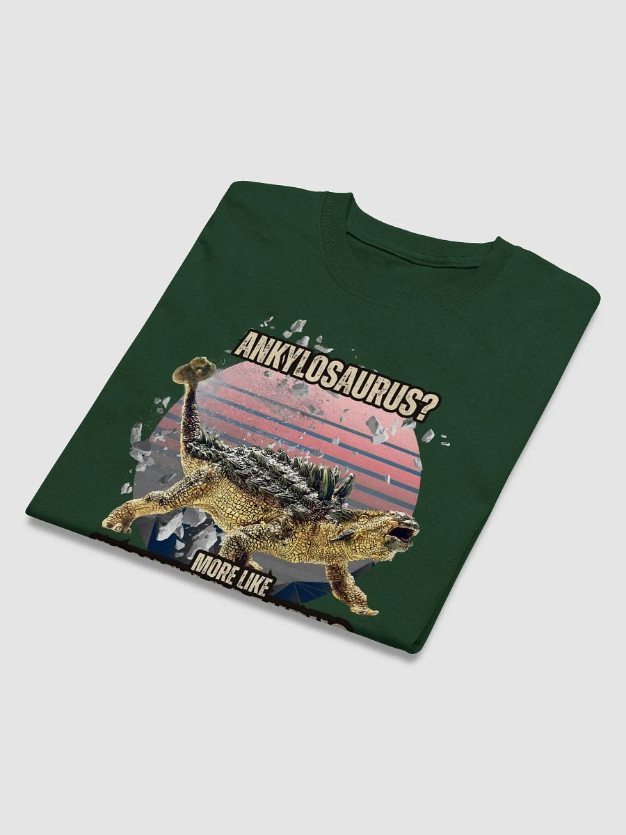 Ankylosaurus? More Like Tanklyosaurus! Shirt product image (28)