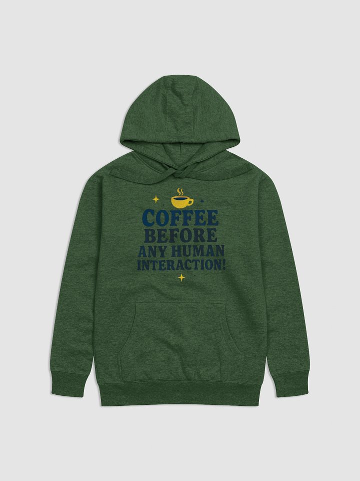 Coffee Before Human Interaction Hoodie product image (4)