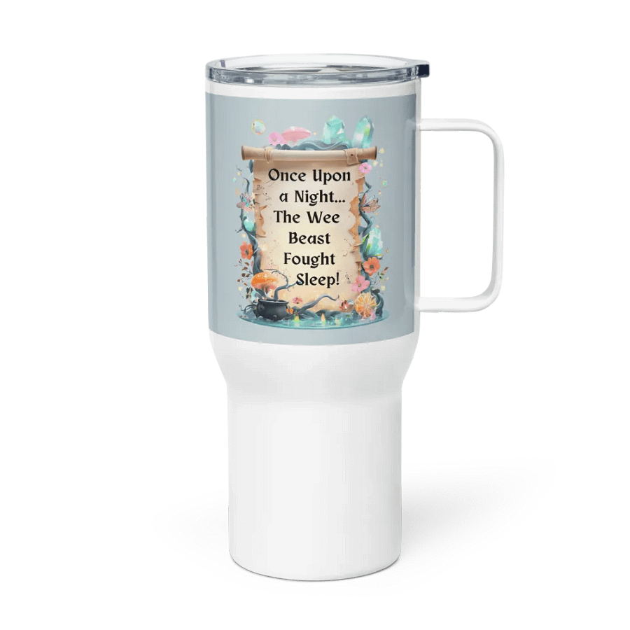 Funny Mom Tumbler With Handle – ‘Once Upon A Night… The Wee Beast Fought Sleep!’ Insulated Cup for Tired Moms product image (4)