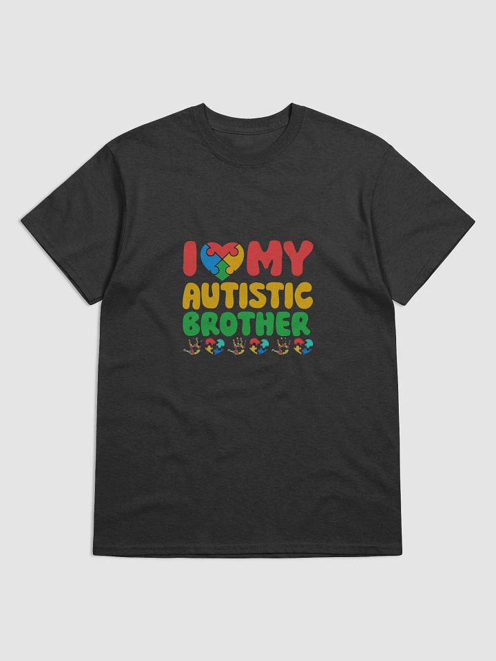 I LOVE MY AUTISTIC BROTHER TEE product image (1)