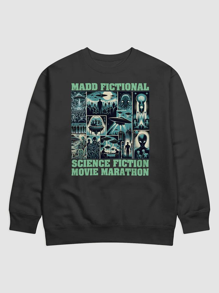 MaddFic Sci-Fi Movie Marathon Sweatshirt product image (1)