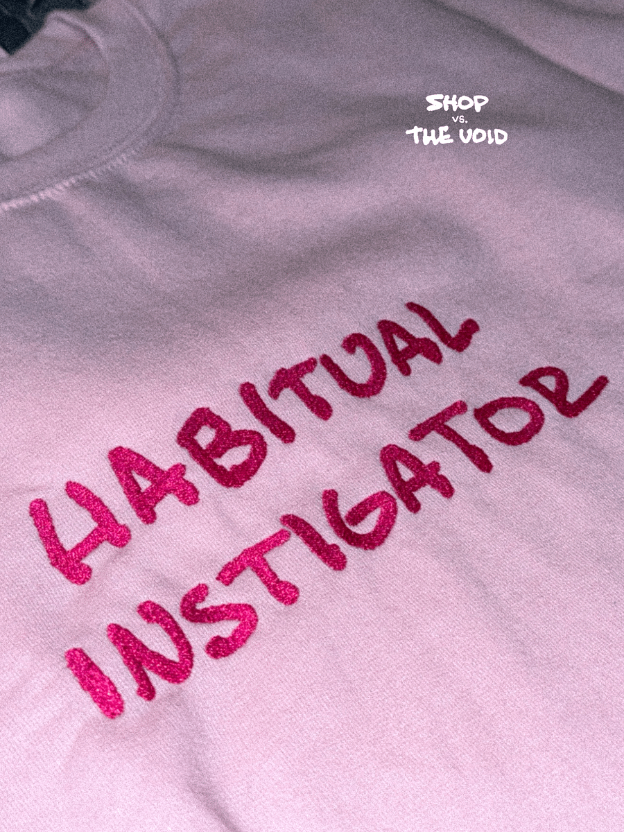 HABITUAL INSTIGATOR (lg. design, pink thread) embroidered crewneck product image (5)