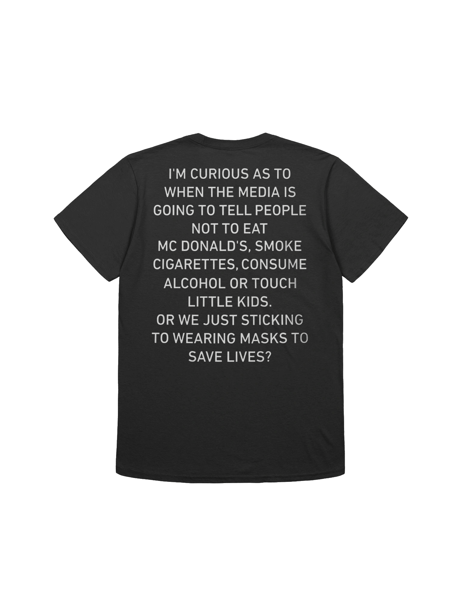 I'm Curious As To When The Media Is Going To Tell People T-Shirt product image (1)