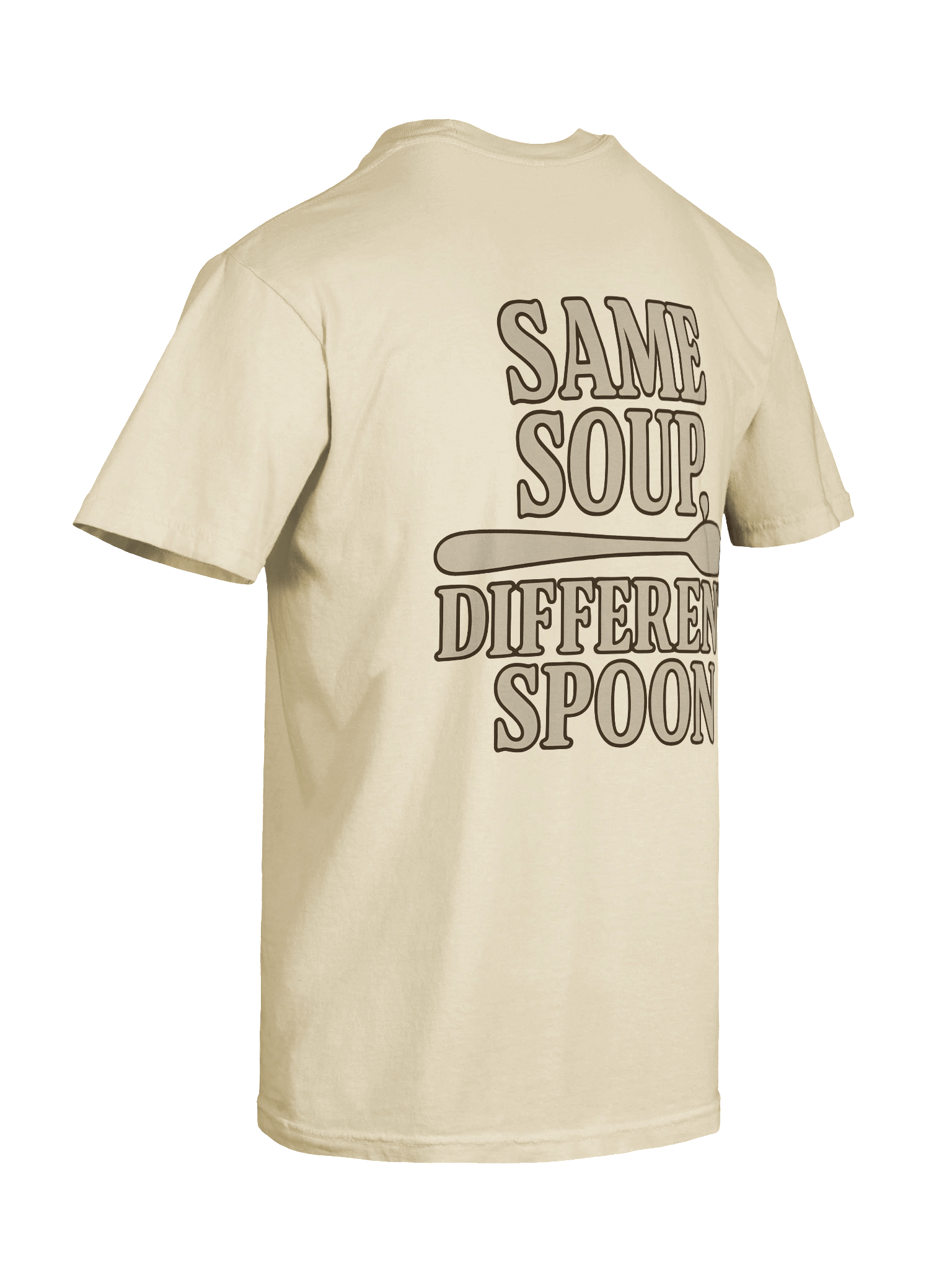 Same Soup, Different Spoon Tee — Real Ones Know product image (8)