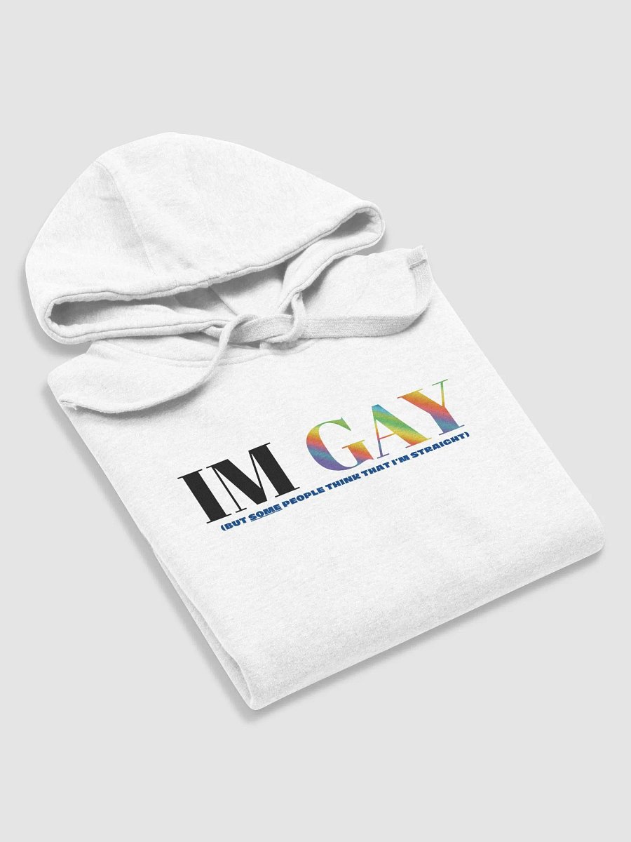 I'm Gay (but some people think that i'm straight) - Main 2 -Hoodie product image (6)