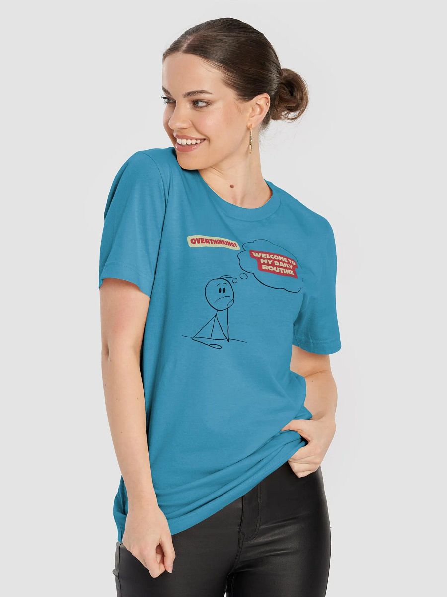 Overthinking Daily Routine T-Shirt product image (72)