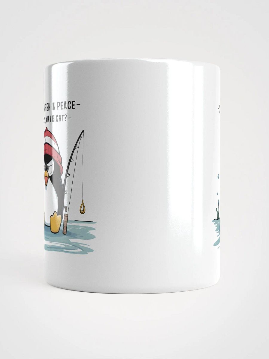 Can't Even Fish In Peace - MUG product image (13)