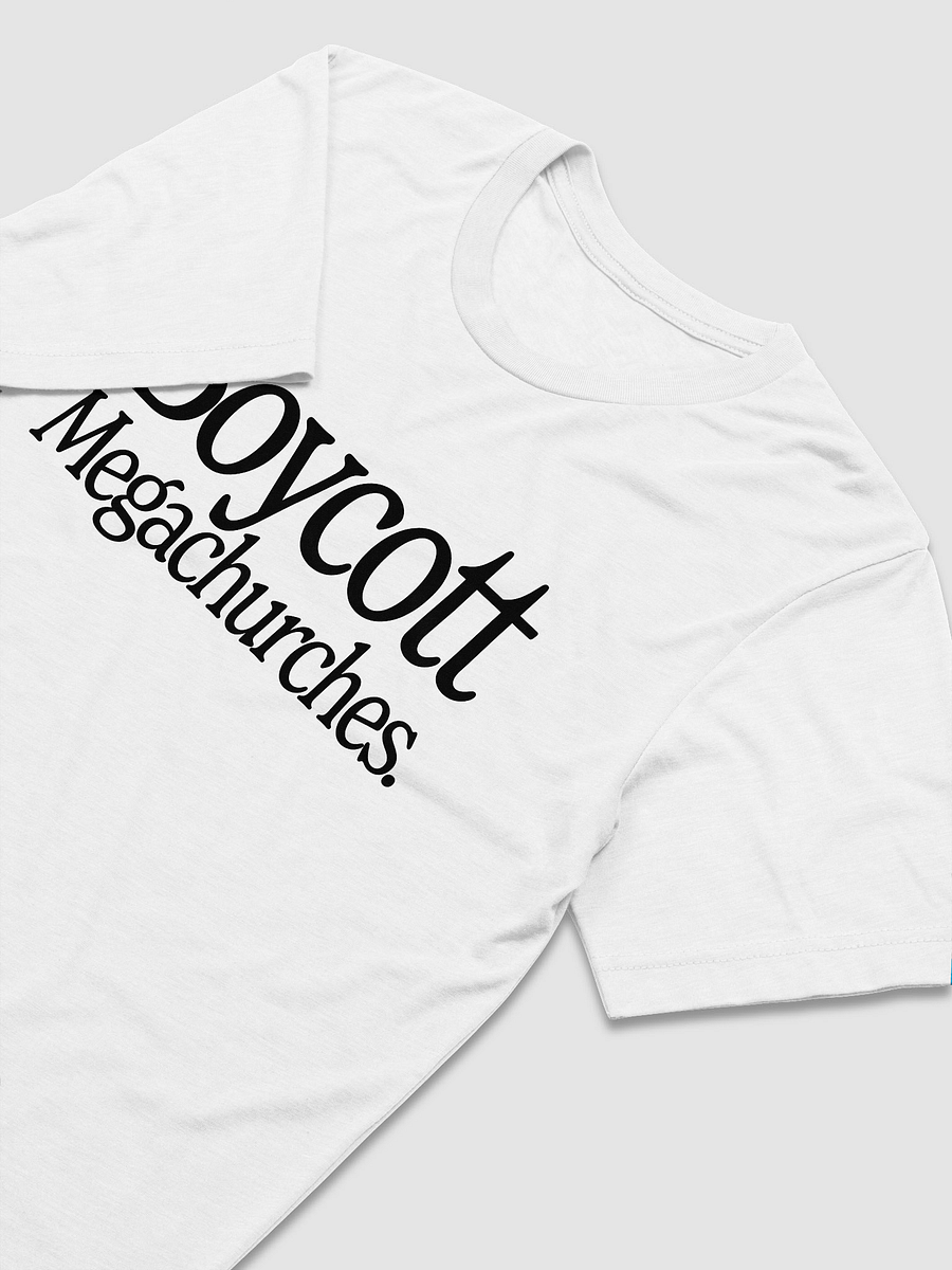 Boycott Megachurches Unisex T-Shirt (White) product image (3)